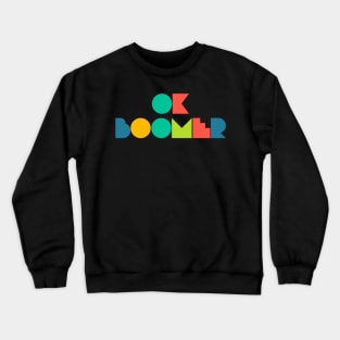 Ok Boomer Retro Geometric Type Crewneck Sweatshirt